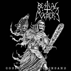 Gospel of the insane - Bestial Mockery