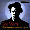 Tom Waits Mini Biography (Unabridged) - Marianne Hoff Engesland