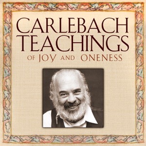 Carlebach Teachings: Of Joy and Oneness & Other Stories