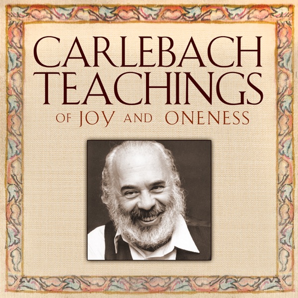 Carlebach Teachings: Of Joy and Oneness & Other Stories