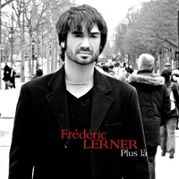 Plus là - Single - Frédéric Lerner
