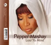 LOST YO MIND (JOSH HARRIS' RADIO MIX) — PEPPER MASHAY