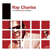 The Definitive Soul Collection (Digitally Remastered) - Ray Charles