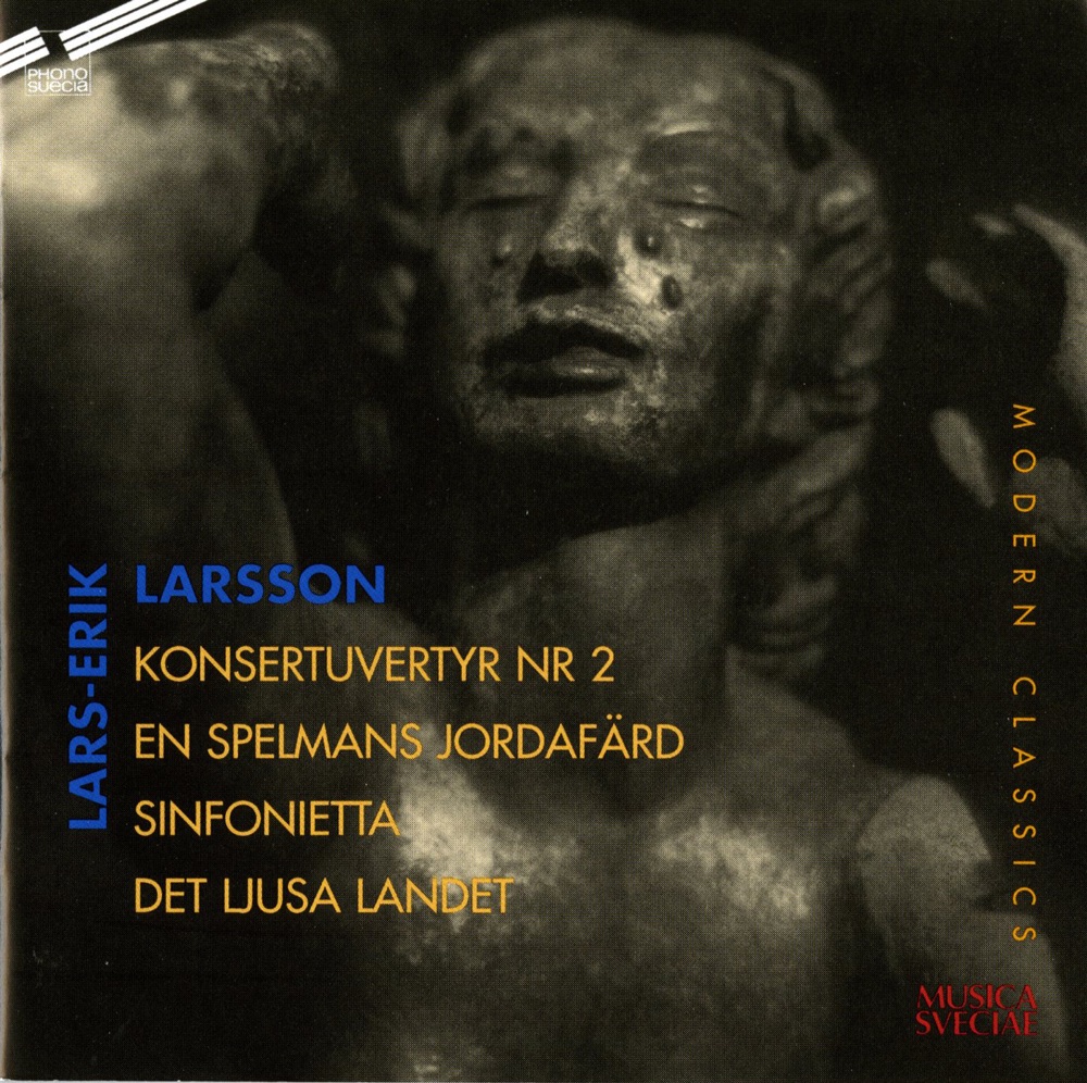 Обложка альбома «Larsson: Sinfonietta for Strings, The Bright Country, Concert Overture No. 2, A Fiddler's Last Journey» — Stefan Parkman, SAMI Sinfonietta, Karl-Magnus Fredriksson, Lena Hoel & Swedish Radio Chorus