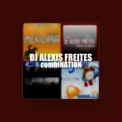 Listen to DJ Alexis Freites, watch music videos, read bio, see tour dates & more!