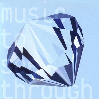 Music to See Through