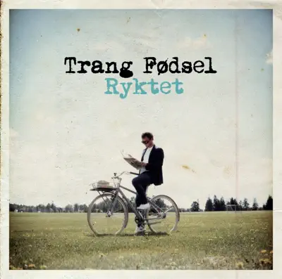Listen to Ryktet by Trang Fødsel