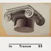 In Trance 95 - Desire to Desire