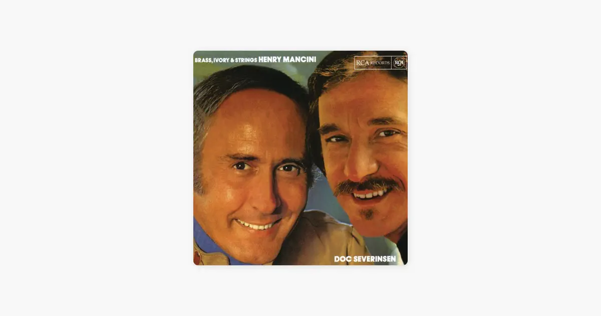 洋楽 BrassOnIvoryHenryMancini&DocSeverinsen Brass, Ivory & Strings by Doc Severinsen — Apple Music Classical