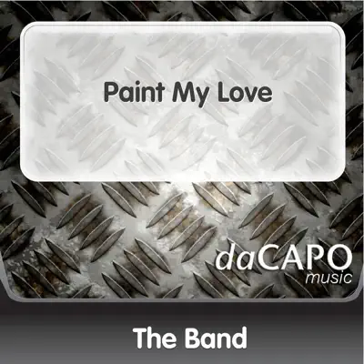 Paint My Love - Single - The Band