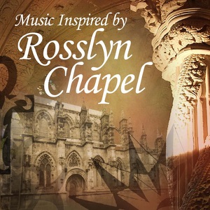 Rosslyn Chapel (Relaxation Mix) [Relaxation Mix]