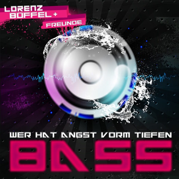Wer hat Angst vorm tiefen Bass (Bass Bass Dub Mix)