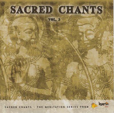 Sacred Chants, Vol. 3