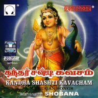 Kandha Shashti Kavacham - Mahanadhi Shobana