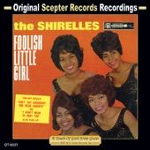 The Shirelles - Foolish Little Girl