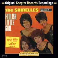 Foolish Little Girl - The Shirelles