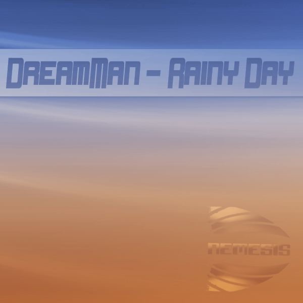 Обложка альбома «Rainey Day» — DreamMan