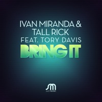 Bring It (feat. Tory Davis) - EP - Ivan Miranda & Tall Rick
