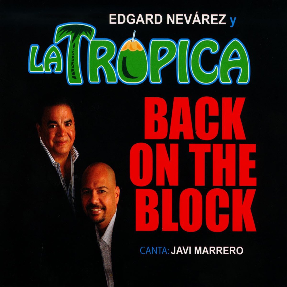 Обложка альбома «Back On the Block» — Edgard Nevarez Y La Tropica