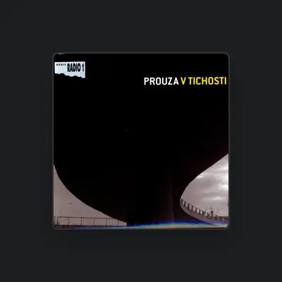 Listen to Prouza, watch music videos, read bio, see tour dates & more!