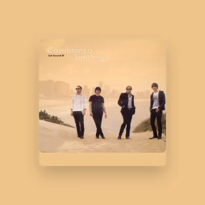 Listen to Casablanca Sunshine, watch music videos, read bio, see tour dates & more!