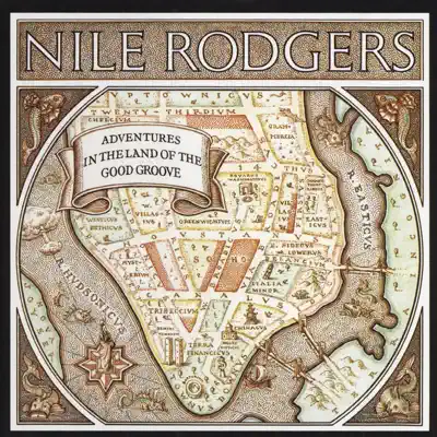 Adventures In the Land of the Good Groove - Nile Rodgers Adventures In the Land of the Good Groove - Nile Rodgers