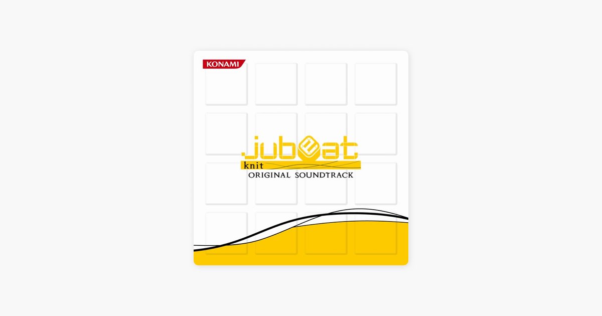 jubeat knit ORIGINAL SOUNDTRACK ユビート ニット オリジナルサウンドトラック w17b8b5 jubeat knit ORIGINAL SOUNDTRACK - Various Artistsのアルバム