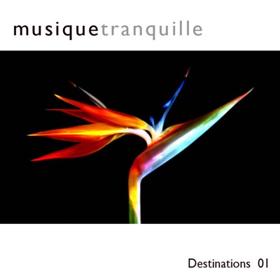 Musique tranquille - Destinations 01