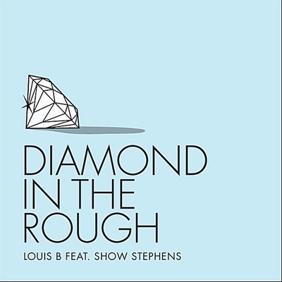 Diamond In the Rough (feat. Show Stephens) - Single