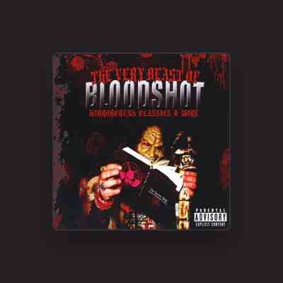 Listen to Bloodshot, watch music videos, read bio, see tour dates & more!