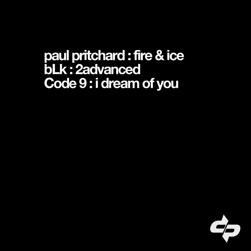 Обложка альбома «Fire & Ice - Single» — Paul Pritchard, BLK & Code 9