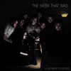 The Week That Was & Field Music - Scratch the Surface