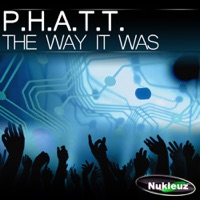 The Way It Was - Single - P.H.A.T.T.