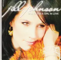 God Bless A Girl In Love — Jill Johnson