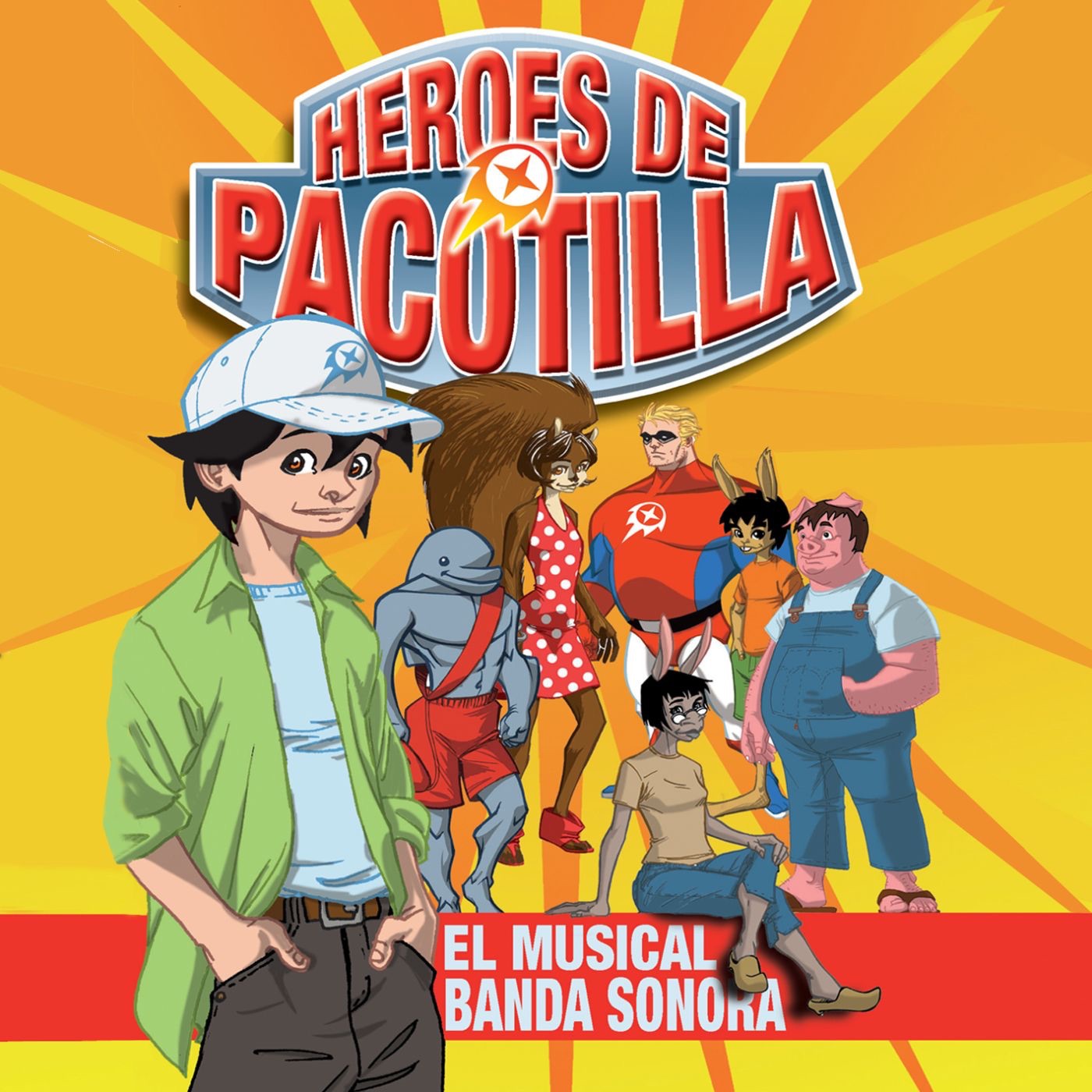 Héroes de Pacotilla (El Músical Banda Sonora)