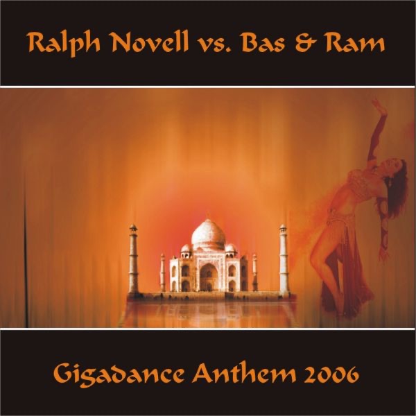 Обложка альбома «Giga Dance Anthem 2006 - Single» — Ralph Novell vs. Bas & Ram