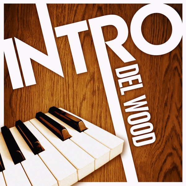 Intro: Del Wood - EP