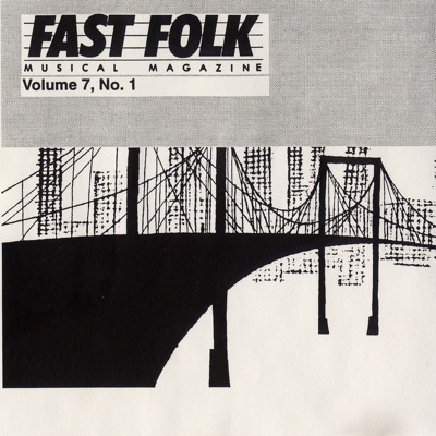 Fast Folk Musical Magazine: Vol. 7, No. 1