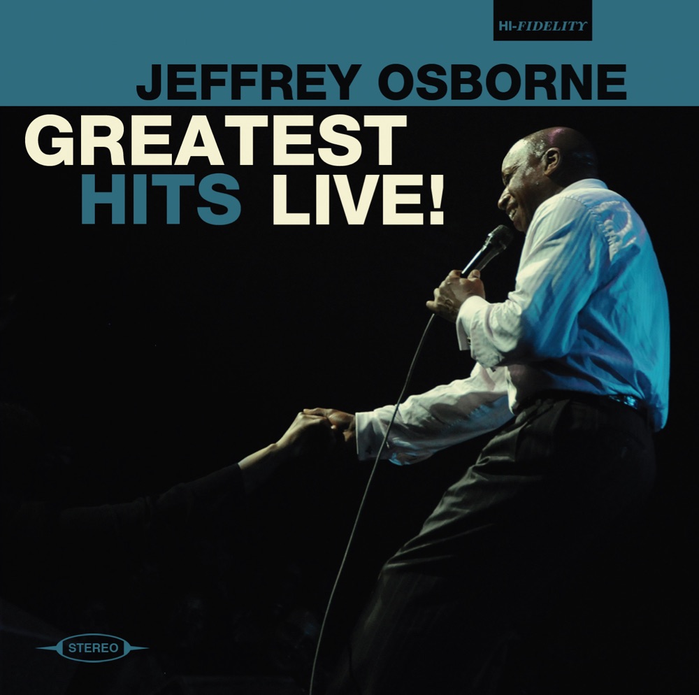 Обложка альбома «Greatest Hits Live!» — Jeffrey Osborne