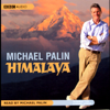 Himalaya (Abridged) - Michael Palin