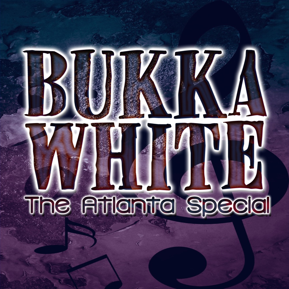 Обложка альбома «The Atlanta Special» — Bukka White