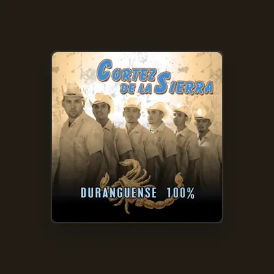 Listen to Cortez de la Sierra, watch music videos, read bio, see tour dates & more!