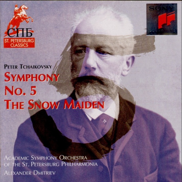 Symphony No. 5 & The Snow Maiden (Tchaikovsky)