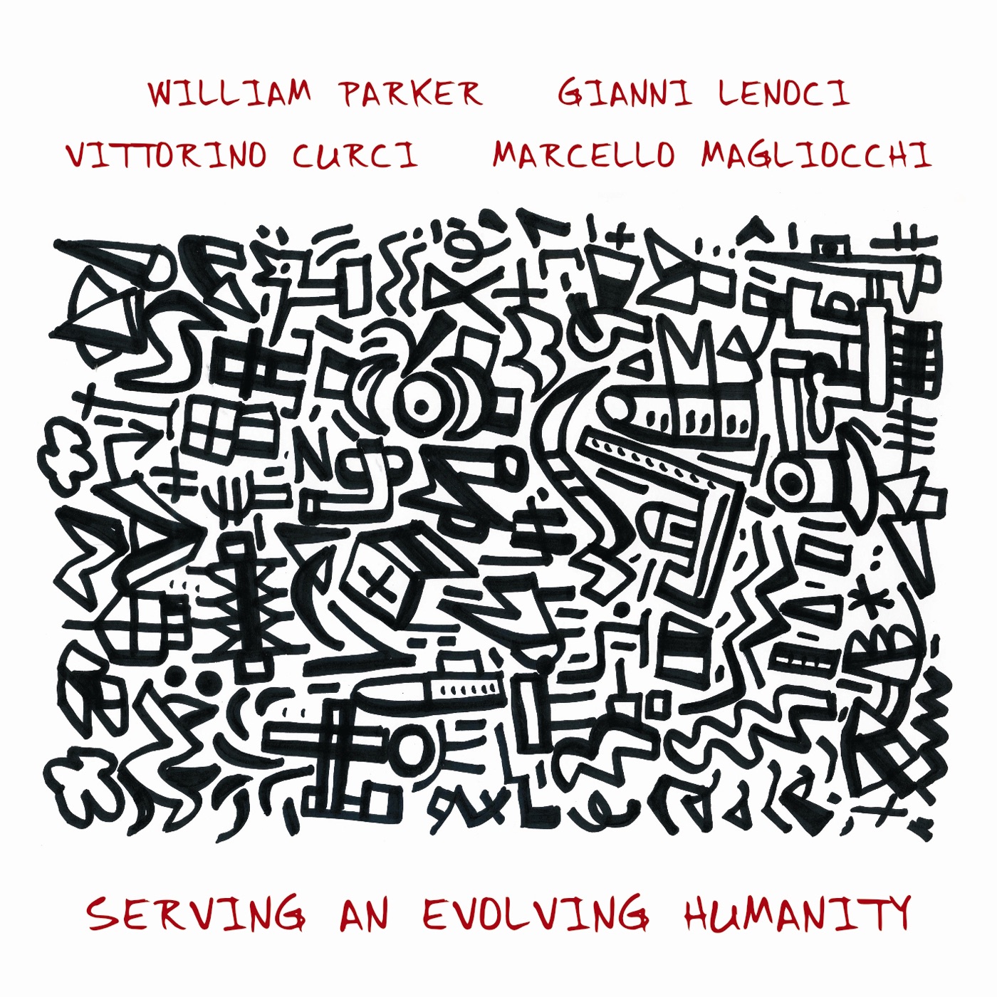 Serving An Evolving Humanity by William Parker, Gianni Lenoci, Vittorino Curci & Marcello Magliocchi album cover