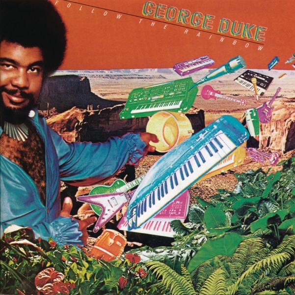 Follow the Rainbow by George Duke