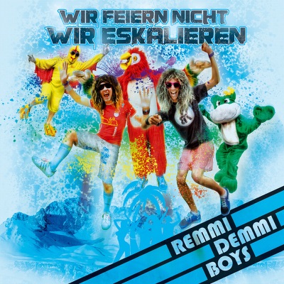 Wir feiern nicht, wir eskalieren - Single