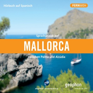 Sprachurlaub auf Mallorca. Zwischen Palma und Alcúdia