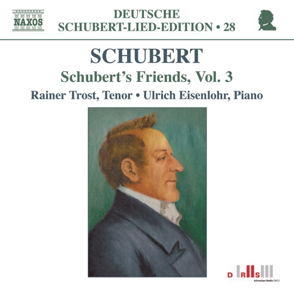Schubert: Lied Edition 28 - Friends, Vol. 3
