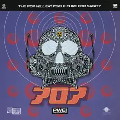 Cure for Sanity - Pop Will Eat Itself