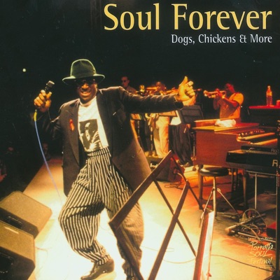 Soul Forever: Dogs, Chickens and More